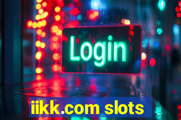 iikk.com slots